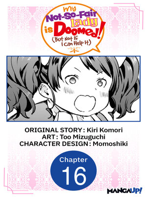 cover image of My Not-So-Fair Lady is Doomed! (But Not If I Can Help It), Chapter 16